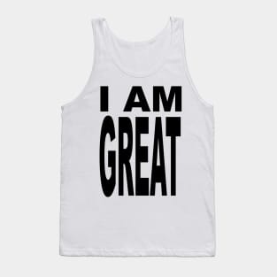 I AM GREAT Tank Top